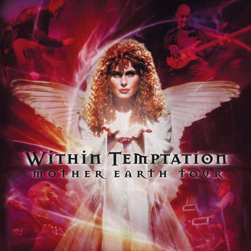 Within Temptation : Mother Earth Tour (live)